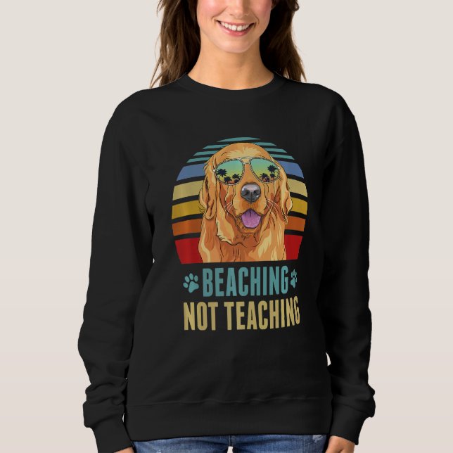 Sudadera Beaching Not Teaching Golden Retriever Dog Summer (Anverso)