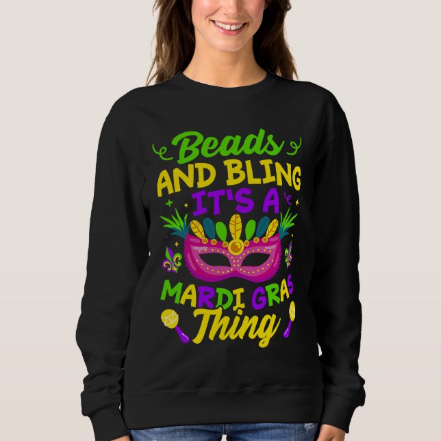 Sudadera Beads And Bling It's A Mardi Gras Thing  Mardi Gra (Anverso)