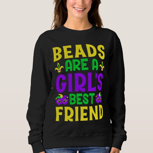 Sudadera Beads Are A Girls Best Friend Mardi Gras (Anverso)