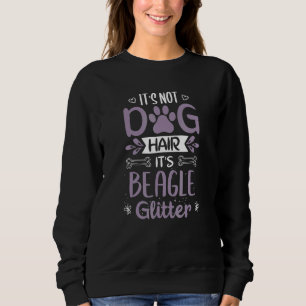 Sudadera Beagle Dog Hair - Guay Sweet Lovely Citas Stateme