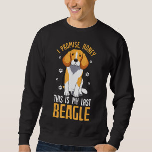 Sudadera Beagle Dog Mom Dad Prometo Que Este Es Mi Último B