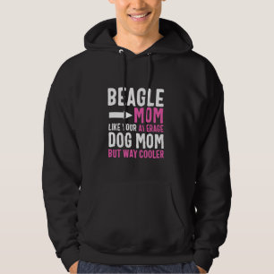 Sudadera Beagle Mom Como Tu Madre Perra Media Pero Más Fría