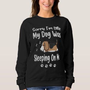 Sudadera Beagle Siento Haber Llegado Tarde. Mi Perro Me Dor