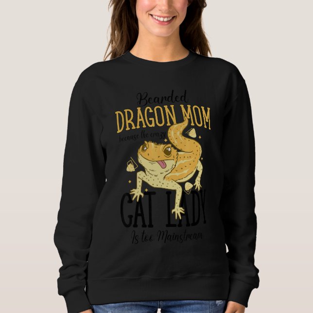Sudadera Bearded Dragon Mom Cat Lady Is too Mainstream (Anverso)