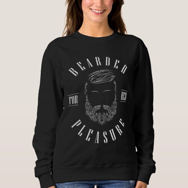 Sudadera Bearded For Her Pleasure Beard  Enthusiast Barber (Anverso)