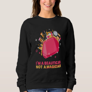 Sudadera Beautician Soy Un Cosmético Beautican