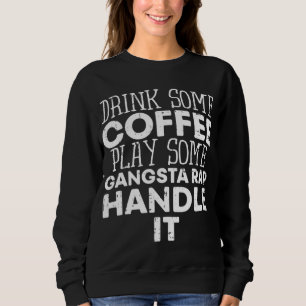 Sudadera Beba Algo De Café Ponerse Un Rap De Gangster Funny
