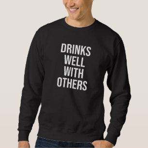 Sudadera Bebe bien con otros Fiestas de bebida social 1