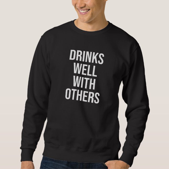 Sudadera Bebe bien con otros Fiestas de bebida social 1 (Anverso)
