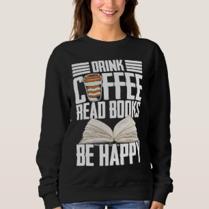 Sudadera Bebe Café Lee Libros Sé Feliz Leyendo Barista