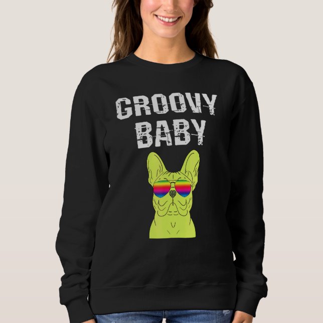 Sudadera Bebé Groovy Bulldog Frenchie Perro 90 Novedades Re (Anverso)
