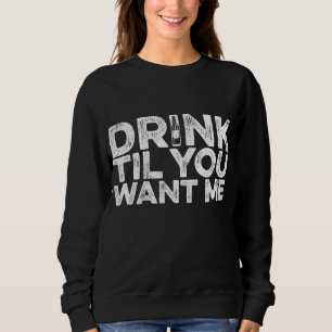 Sudadera Bebe Hasta Que Me Quieras - Bebida De Cerveza Whis