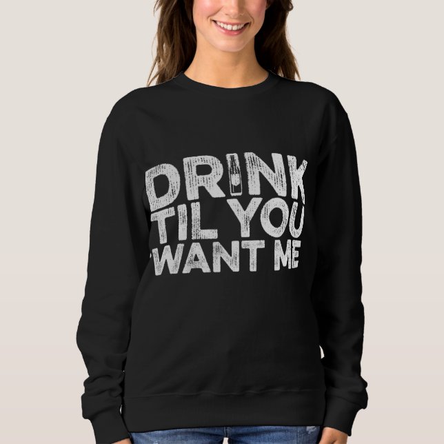 Sudadera Bebe Hasta Que Me Quieras - Bebida De Cerveza Whis (Anverso)