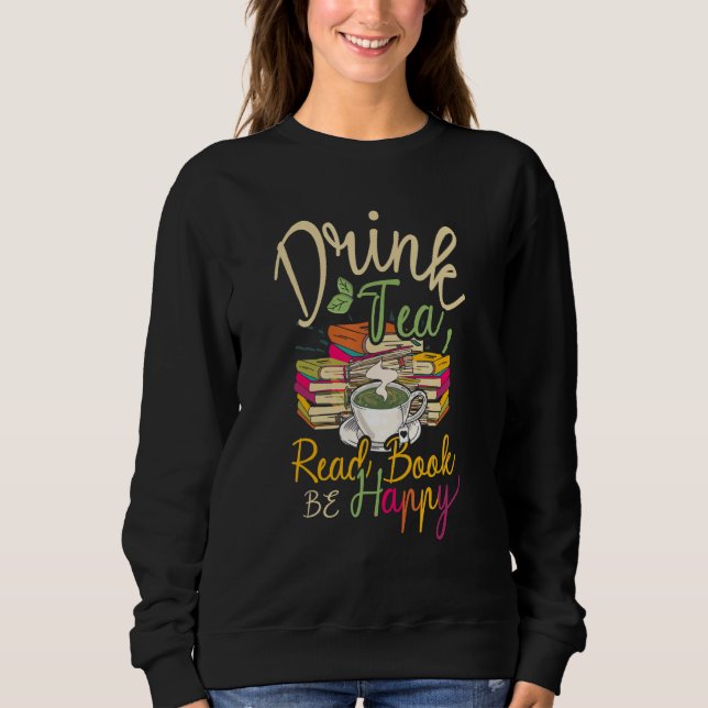 Sudadera Bebe Té Lee Libros Sé Feliz Friki Gusano de Libros (Anverso)