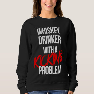 Sudadera Bebedor de Whisky Con un Problema de Patadas  Entr
