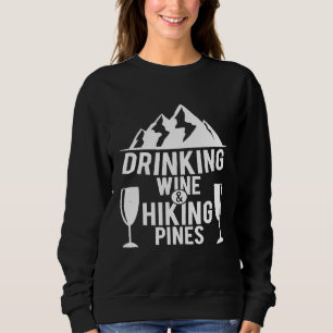 Sudadera Bebedores de Vino Beber Vino Senderismo Pinos Cami