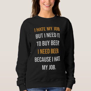 Sudadera beber cerveza alcohol humor adulto trabajo ofensiv