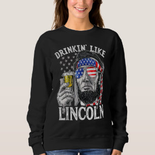 Sudadera Beber Como Lincoln 4 De Julio Hombres Abraham Meri