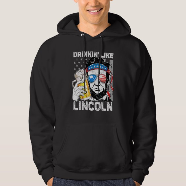 Sudadera Beber Como Lincoln Abraham 4 De Julio Hombres Amer (Anverso)