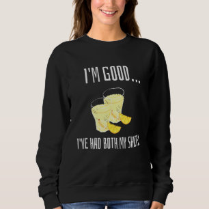 Sudadera Beber Me Gusta Que He Tenido Los Dos Zapatos