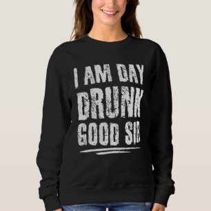 Sudadera Beber vino Soy el día borrachín buen señor