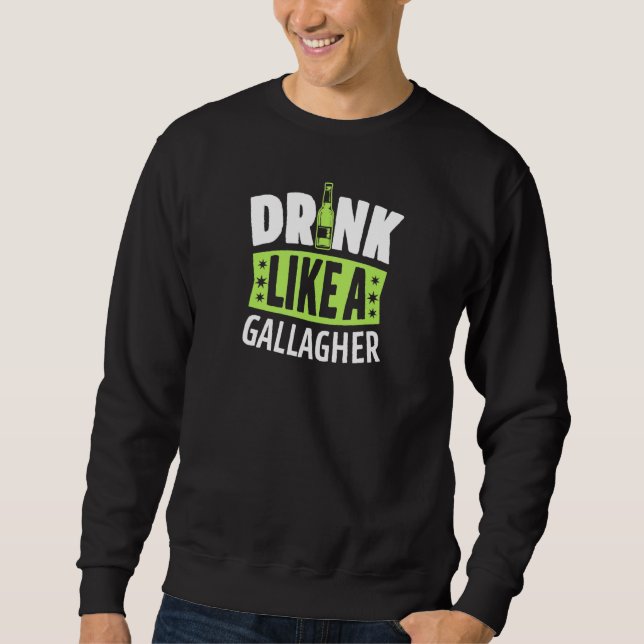 Sudadera Bebida Como Una Cerveza Gallagher Pub Bebiendo St  (Anverso)