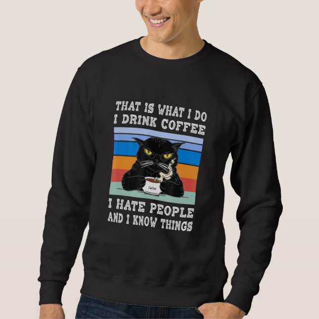 Sudadera Bebo Café Odio A La Gente Que Conozco Cosas Gato C (Anverso)