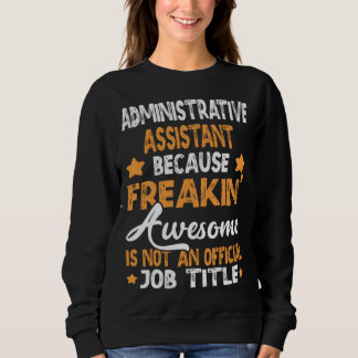 Sudadera because Administrative Assistant