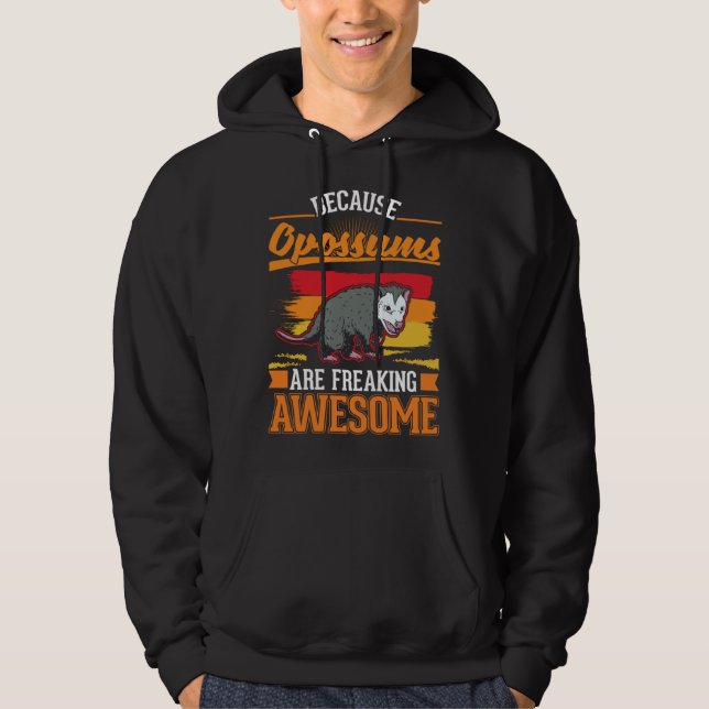 Sudadera Because Opossums are freaking awesome  1 (Anverso)