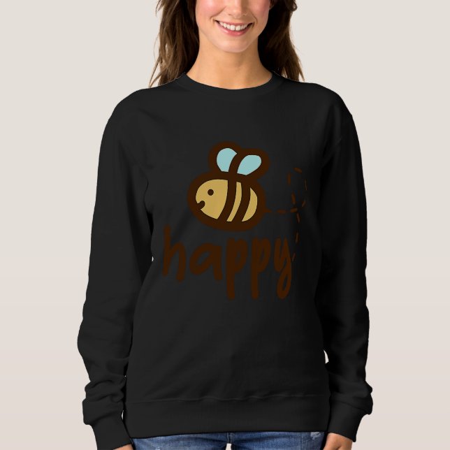 Sudadera Bee Happy Tees Be Happy Cute Bee (Anverso)