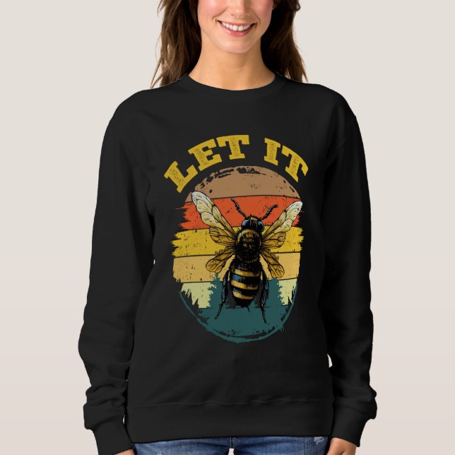 Sudadera Bee Let it Beekeeper Honeybee Beekeeping  4 (Anverso)