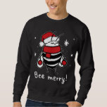Sudadera Bee Merry Christmas - abeja lleva santa hat Xmas G<br><div class="desc">Bee Merry Christmas - abeja lleva santa hat Xmas Gift</div>