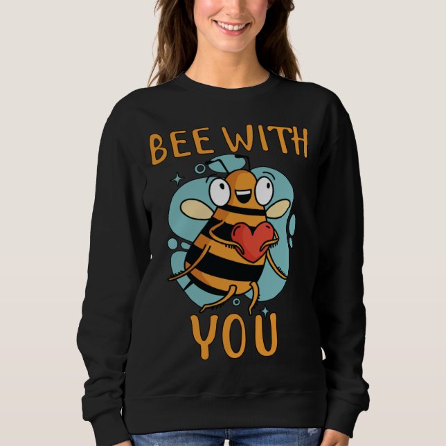Sudadera Bee With You Bee Beekeeping Partner (Anverso)