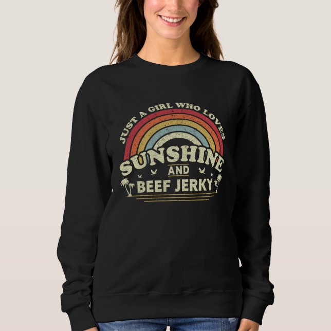 Sudadera Beef Jerky  A Girl Who Loves Sunshine And Beef Jer (Anverso)