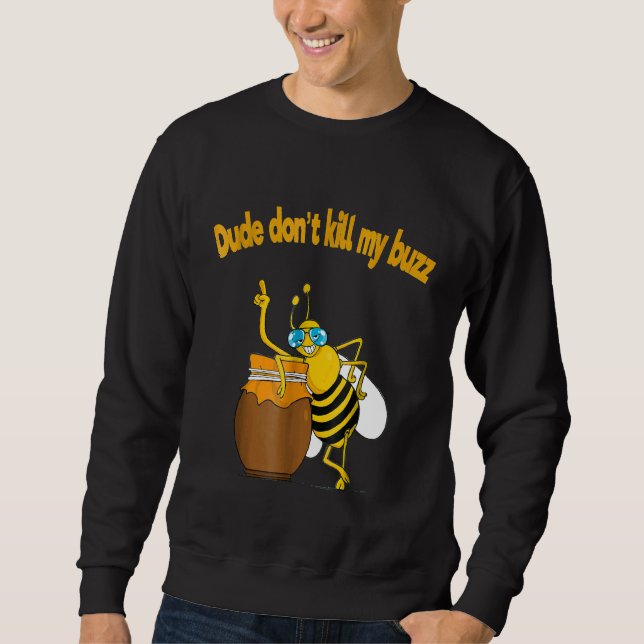 Sudadera Beekeeper Dude No Mató A Mi Buble Buble Bee (Anverso)
