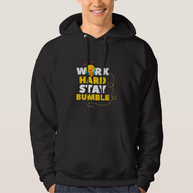 Sudadera Beekeeper Gift | Bee Work Hard Stay Bumble (Anverso)