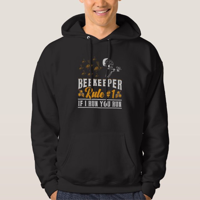 Sudadera Beekeeper Rule 1 If I Run You Run Bee  Beekeeping (Anverso)