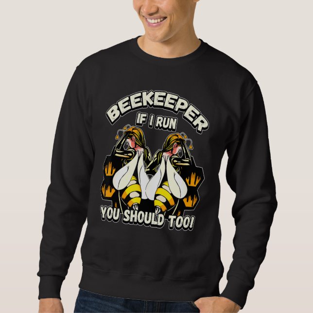 Sudadera Beekeeper Si Corro También Debería (Anverso)