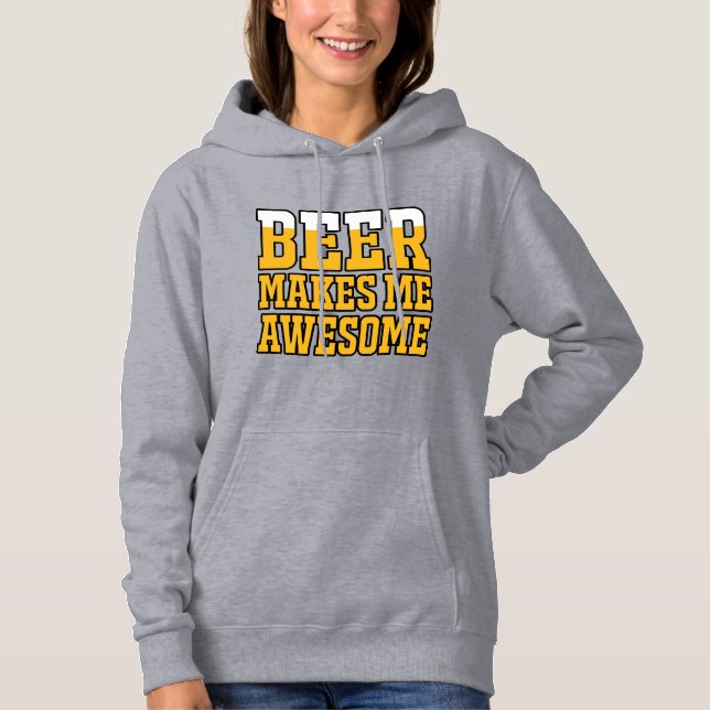 Sudadera Beer makes me awesome (Anverso)