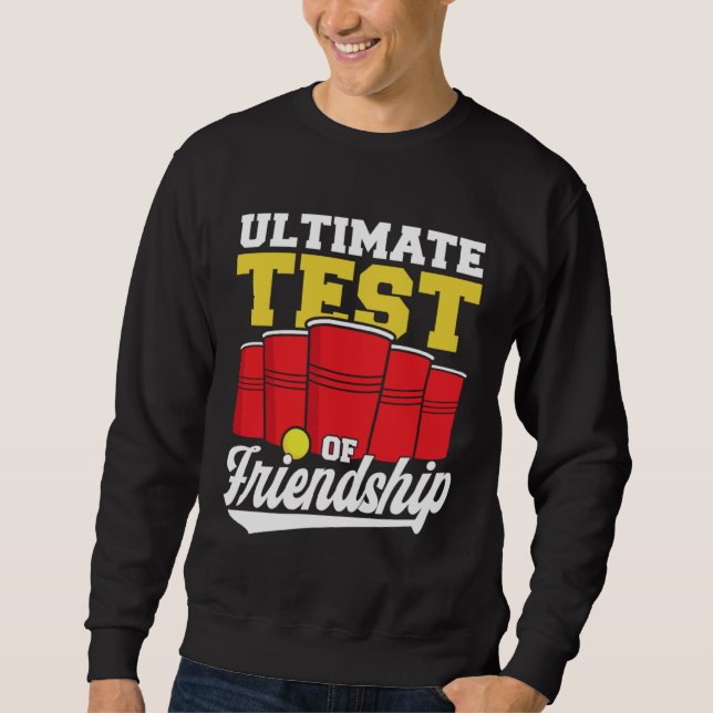 Sudadera Beer Pong Ultimate Test Of Friendship Beer Pong (Anverso)