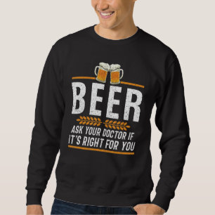 Sudadera Beer Pregúntele a su Médica si es correcto para us