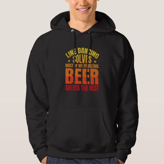 Sudadera Beer Solves The Rest   Line Dancer Line Dancing (Anverso)