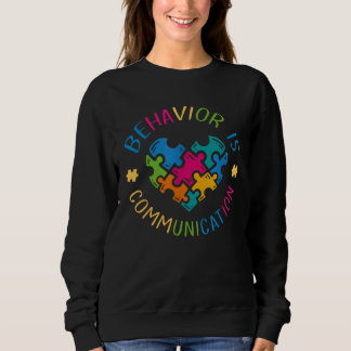 Sudadera Behavior Is Communication Special Education SPED T