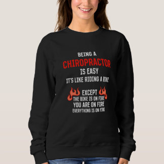 Sudadera Being a Chiropractor Is Easy Chiropractic Humor 1