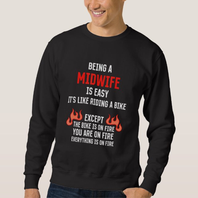 Sudadera Being a Midwife Is Easy  Doula Humor Birth Attenda (Anverso)
