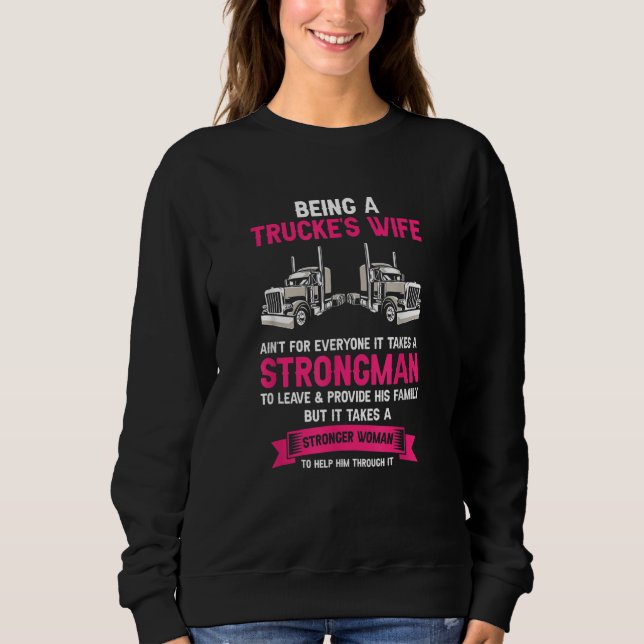 Sudadera Being A Trucker Wife Is Not for Everyone Strong Wo (Anverso)