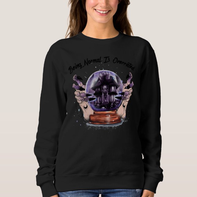 Sudadera Being Normal Is Overrated Occult Witchcraft Gothic (Anverso)