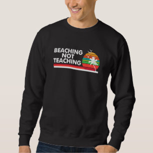 Sudadera Being Not Teaching Sunset Retirement Funny Teatro