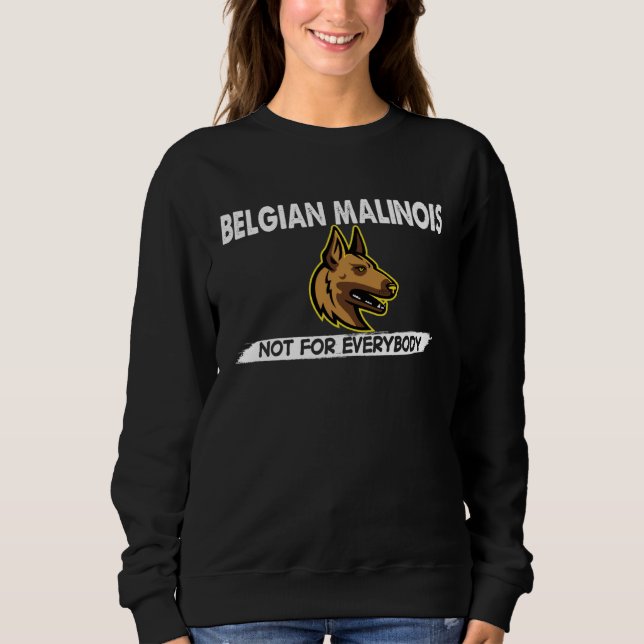Sudadera Belgian Malinois Not For Everybody Dog  Costume (Anverso)