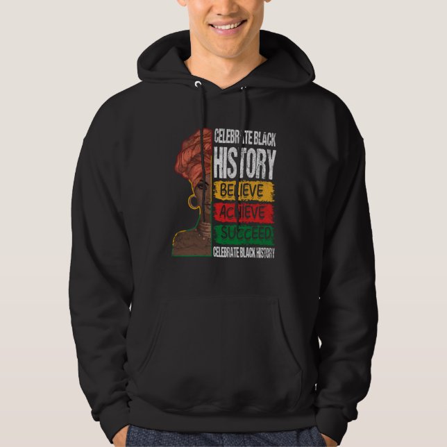 Sudadera Believe Achieve Succeed Black History Month Proud  (Anverso)